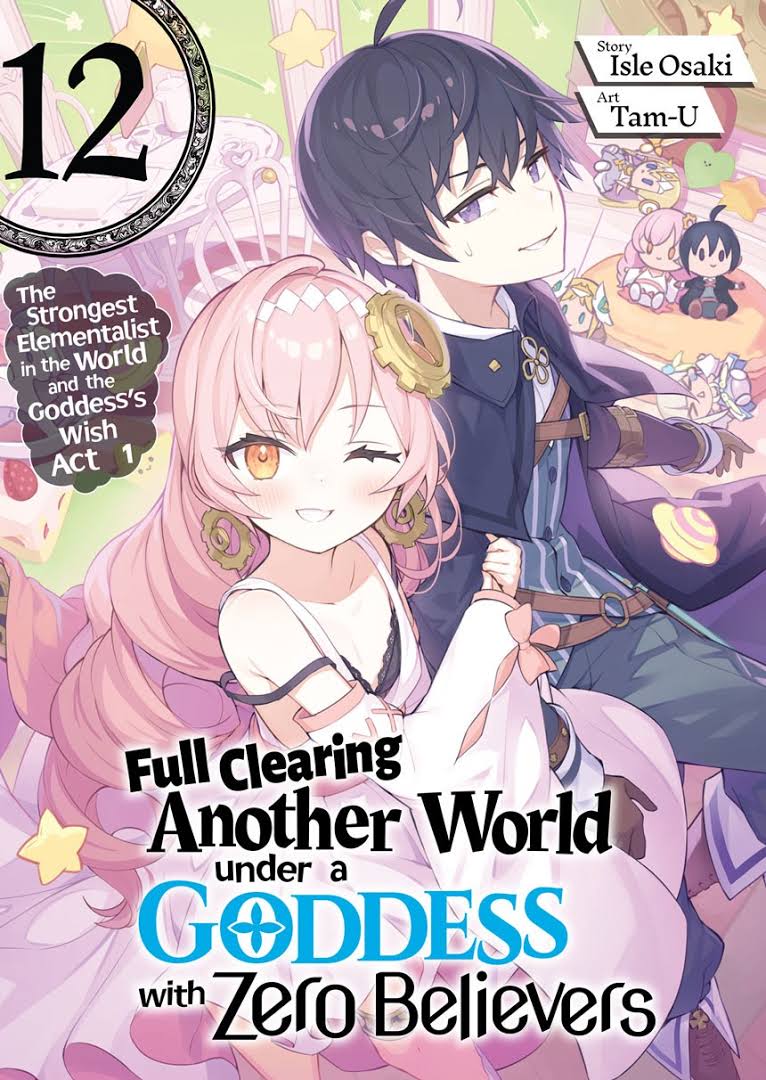 Full Clearing Another World under a Goddess with Zero Believers Vol. 12&nbsp;Review